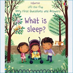 Lift-the-flap first questions&answers. What is sleep? / Wydawnictwo Usborne