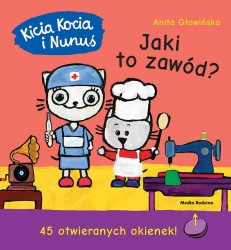 Kicia Kocia i Nunuś. Jaki to zawód? / Wydawnictwo Media Rodzina