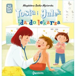Tosia i Julek idą do lekarza / Wydawnictwo Dwukropek