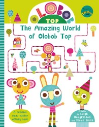 Olobob Top: The amazing world of Olobob Top / Wydawnictwo Bloomsbury