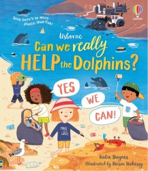 Can we really help the dolphins? / Wydawnictwo Usborne