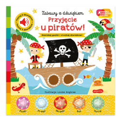 Przyjęcie u piratów! Akademia Mądrego Dziecka. Zabawy z dźwiękiem / HarperCollins