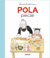 Pola piecze / Wydawnictwo Zakamarki