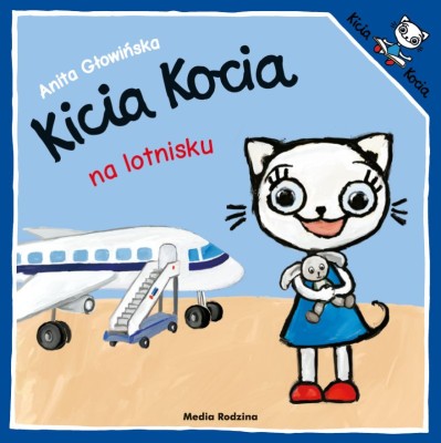 Kicia Kocia na lotnisku / Wydawnictwo Media Rodzina