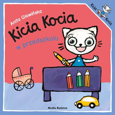 Kicia Kocia w przedszkolu / Wydawnictwo Media Rodzina