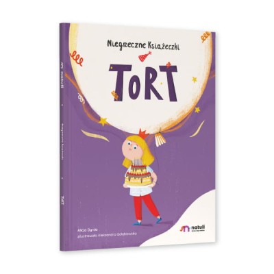 Tort / Wydawnictwo Natuli Niegrzeczne Książeczki 
