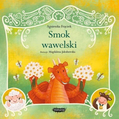Legendy polskie. Smok wawelski / Wydawnictwo Mamania