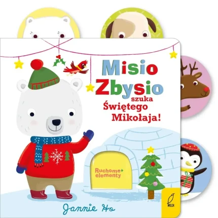 Misio Zbysio szuka Świętego Mikołaja! Ruchome elementy / Wydawnictwo Wilga