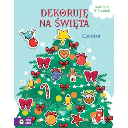 Dekoruję na święta. Choinka / Wydawnictwo Zielona Sowa