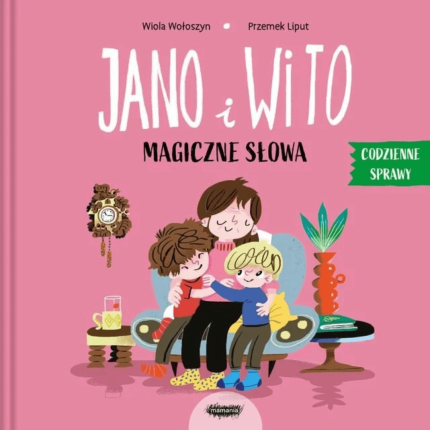 Jano i Wito. Magiczne słowa / Wydawnictwo Mamania