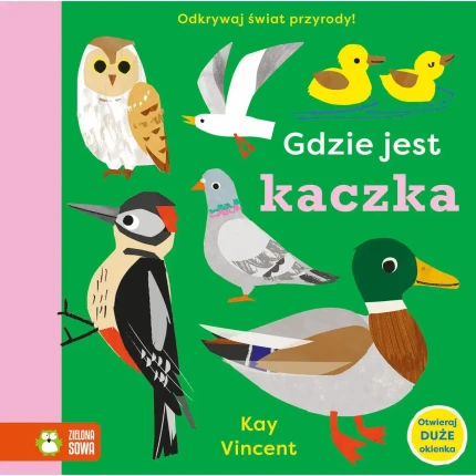 Gdzie jest kaczka / Zielona Sowa
