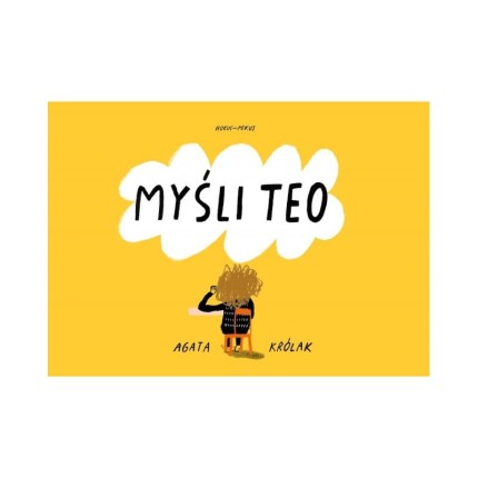 Myśli Teo / Wydawnictwo Hokus Pokus