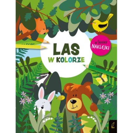 W kolorze. Las / Wydawnictwo Wilga