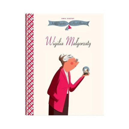Wigilia Małgorzaty / Wydawnictwo Dwie Siostry