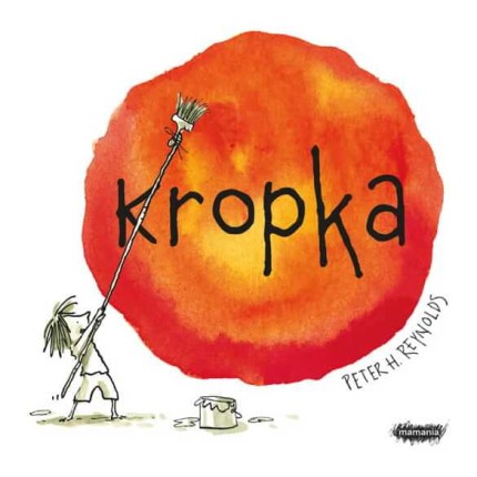 Kropka - Peter H. Reynolds / Mamania