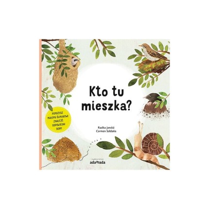 Kto tu mieszka? / Wydawnictwo Adamada
