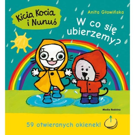 Kicia Kocia i Nunuś. W co się ubierzemy? / Wydawnictwo Media Rodzina
