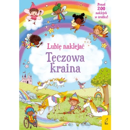 Lubię naklejać. Tęczowa kraina / Wydawnictwo Wilga