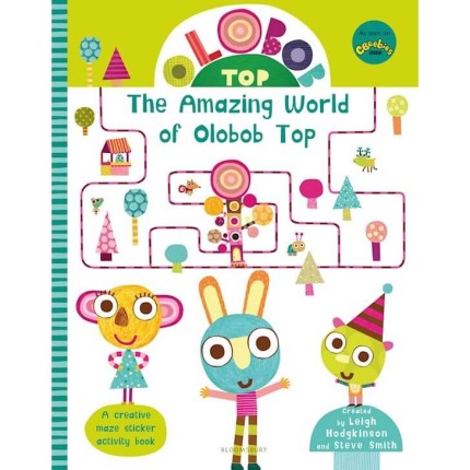 Olobob Top: The amazing world of Olobob Top / Wydawnictwo Bloomsbury