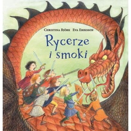Rycerze i smoki / Wydawnictwo Zakamarki