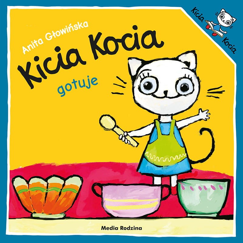 Kicia Kocia gotuje / Wydawnictwo Media Rodzina