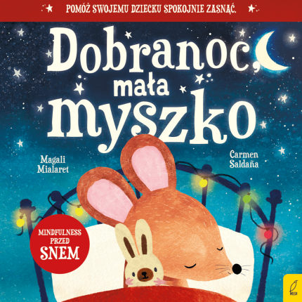Dobranoc, mała myszko / Wilga