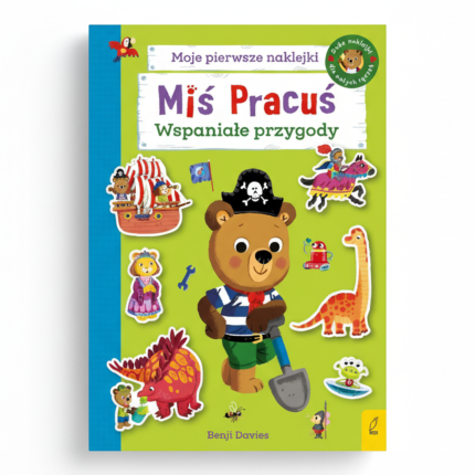 Miś Pracuś. Wspaniałe przygody. Książka z naklejkami / Wydawnictwo Wilga