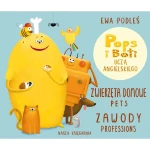 Zwierzęta domowe i zawody. Pops i Boti uczą angielskiego / Nasza Księgarnia