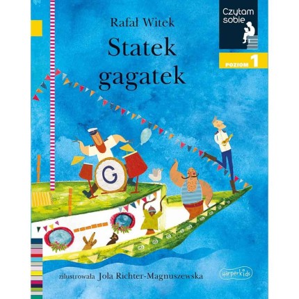 Statek Gagatek. Czytam sobie. Poziom 1 / HarperCollins