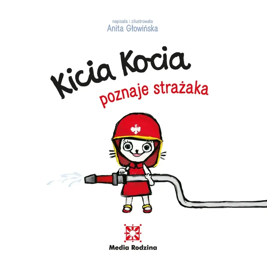 Kicia Kocia poznaje strażaka / Wydawnictwo Media Rodzina