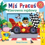 Miś Pracuś. Kierowca rajdowy / Wydawnictwo Wilga