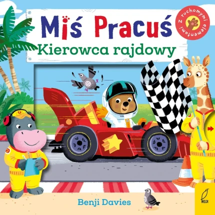 Miś Pracuś. Kierowca rajdowy / Wydawnictwo Wilga