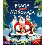 Bracia Świętego Mikołaja / Wydawnictwo Zielona Sowa