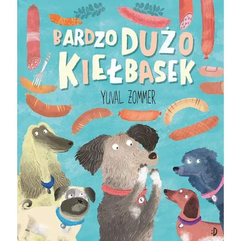 Bardzo dużo kiełbasek / Wydawnictwo Dwukropek