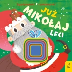 Już Mikołaj leci. Zgadywanki, rymowanki / Wydawnictwo Wilga