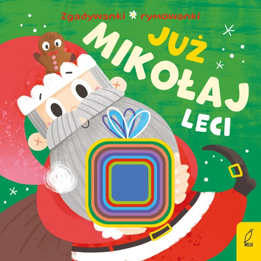 Już Mikołaj leci. Zgadywanki, rymowanki / Wydawnictwo Wilga