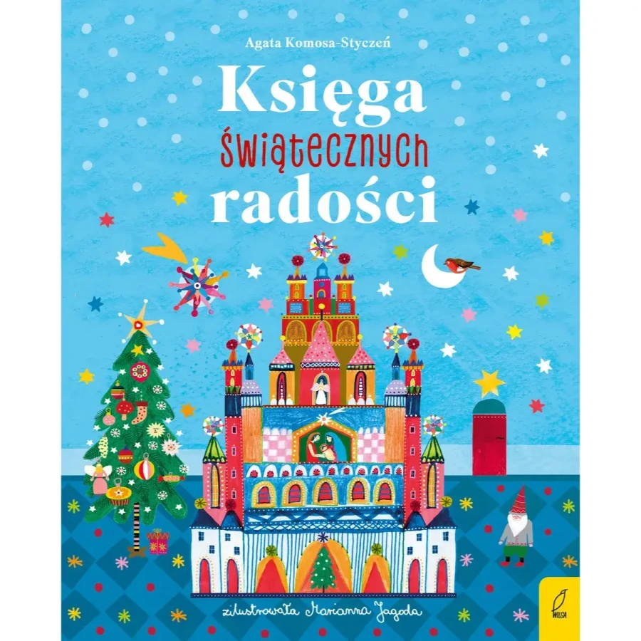 Księgach świątecznych radości / Wydawnictwo Wilga