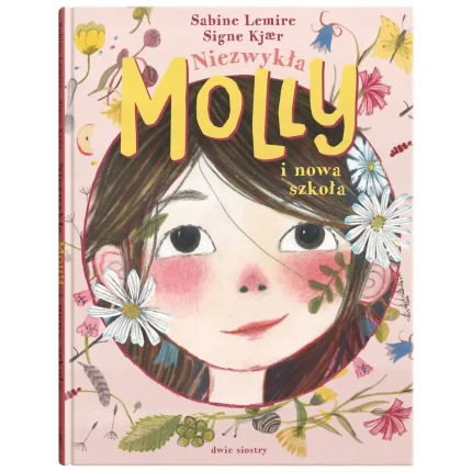 Niezwykła Molly i nowa szkoła - Tom 1 / Wydawnictwo Dwie Siostry