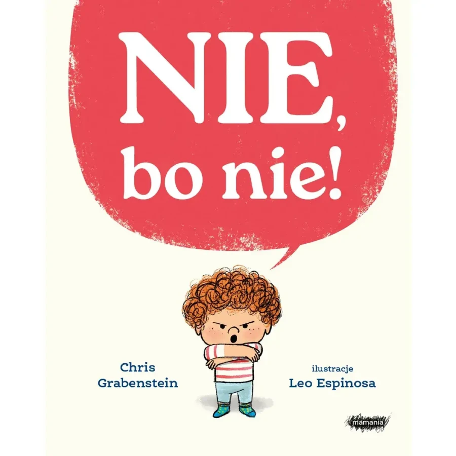 Nie, bo nie. / Wydawnictwo Mamania