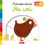 Na wsi. Akademia Mądrego Dziecka. Pierwsze słowa / HarperCollins