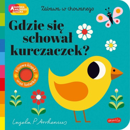 Gdzie się schował kurczaczek? Akademia Mądrego Dziecka. Zabawa w chowanego / HarperCollins