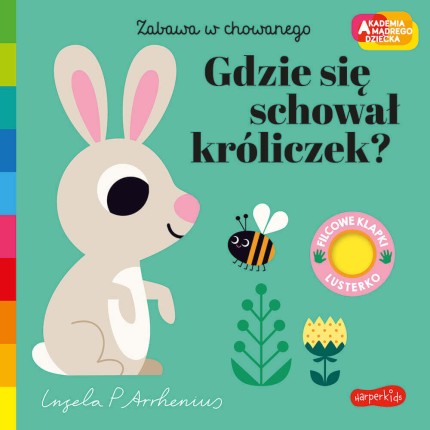 Gdzie się schował króliczek? Akademia Mądrego Dziecka. Zabawa w chowanego / HarperCollins