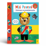 Miś Pracuś. Zabawa w przebieranie / Wydawnictwo Wilga