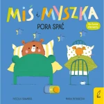 Pora spać. Miś i Myszka / Wydawnictwo Wilga