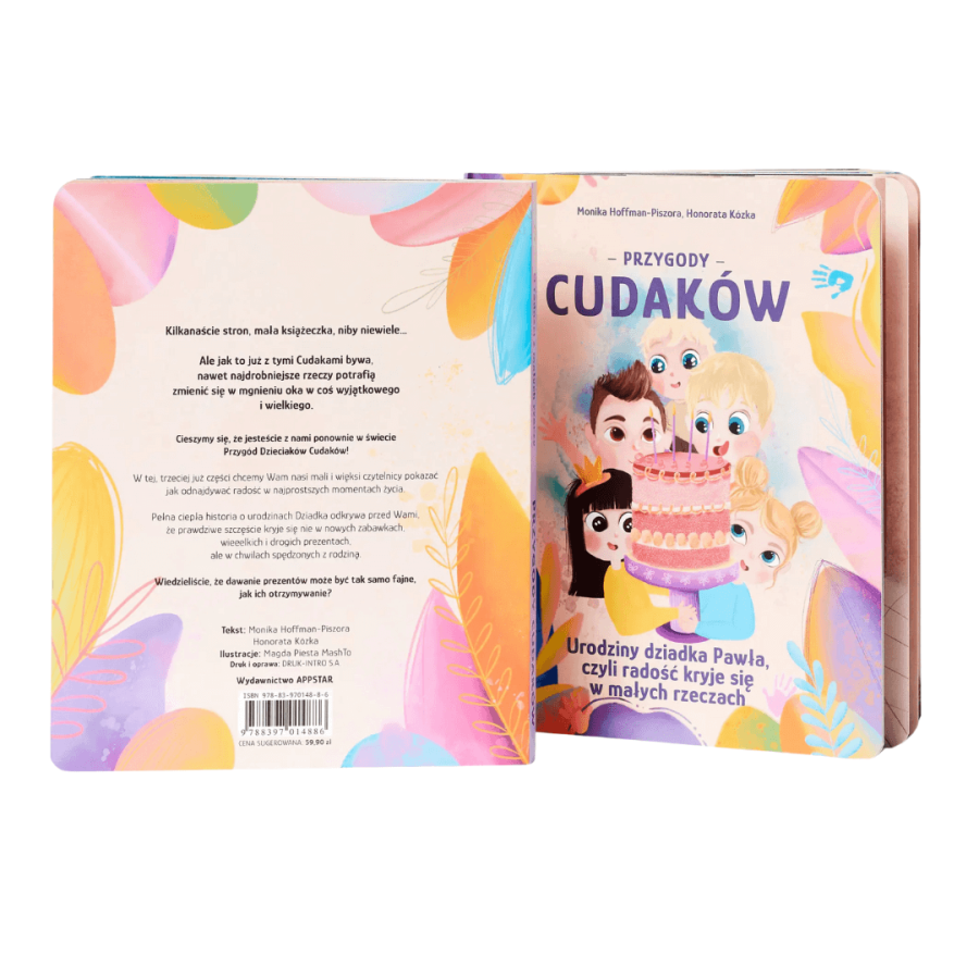 “Urodziny Dziadka Pawła, czyli radość kryje się w małych rzeczach”, Przygody Cudaków - tom III / Wydawnictwo APPSTAR