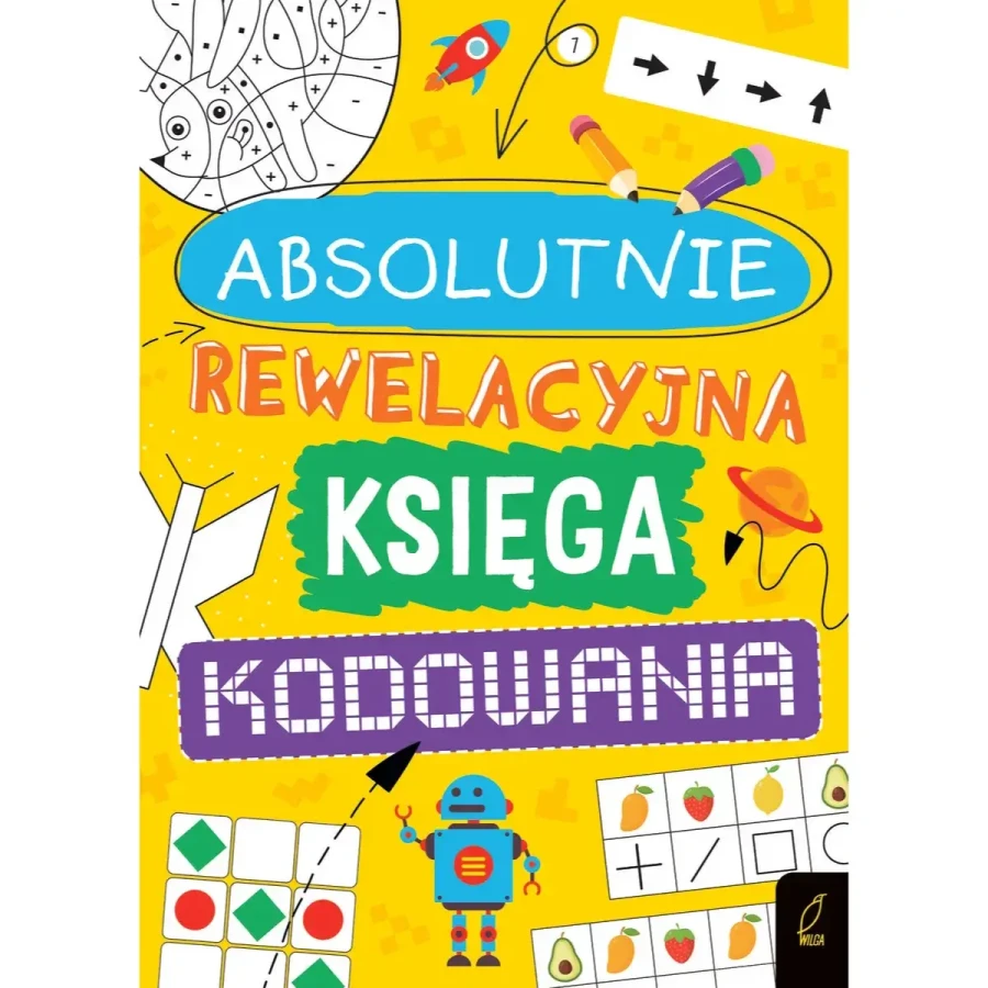 Absolutnie rewelacyjna księga kodowania / Wydawnictwo Wilga