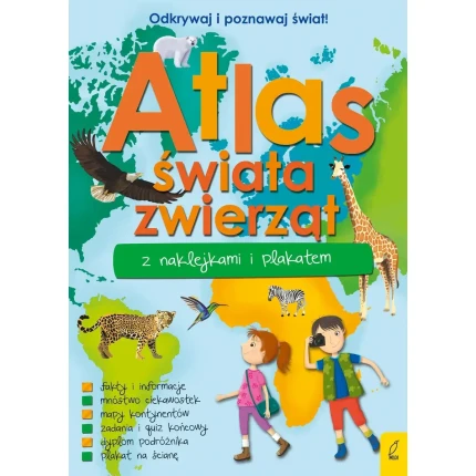 Atlas zwierząt świata z naklejkami i plakatem / Wydawnictwo Wilga