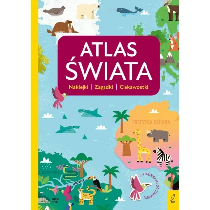 Atlas świata. Atlas przedszkolaka / Wydawnictwo Wilga