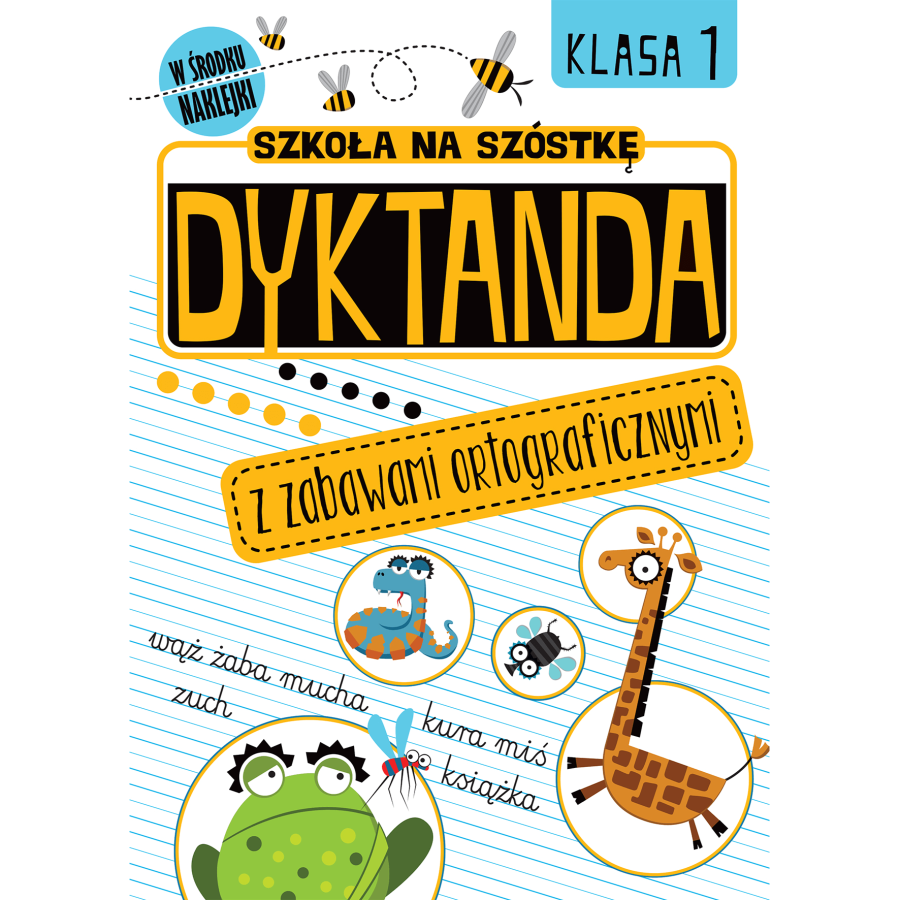 Dyktanda z zabawami ortograficznymi klasa 1 szkoła na szóstkę / Wydawnictwo Wilga