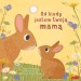 Od kiedy jestem twoją mamą / HarperCollins